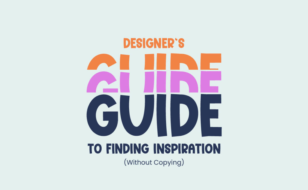 Design Inspiration Tips