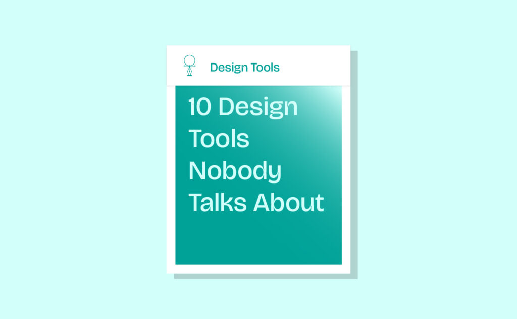 Hidden Design Tools
